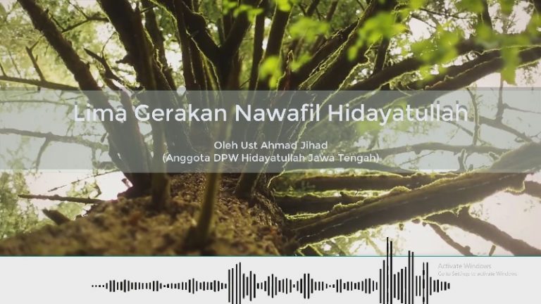 Meneguhkan Lima Gerakan Nawafil Hidayatullah