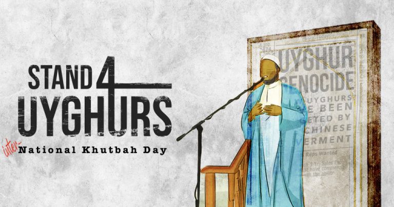 Hari Khutbah Internasional Stand4Uyghurs: Teruslah Kuatkan Saudara Kita, dengan Apa pun yang Kita Bisa!