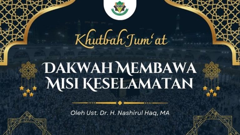 [KHUTBAH JUM’AT] Dakwah Membawa Misi Keselamatan