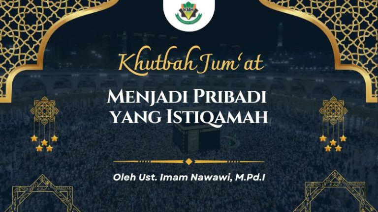 [KHUTBAH JUM’AT] Menjadi Pribadi yang Istiqamah