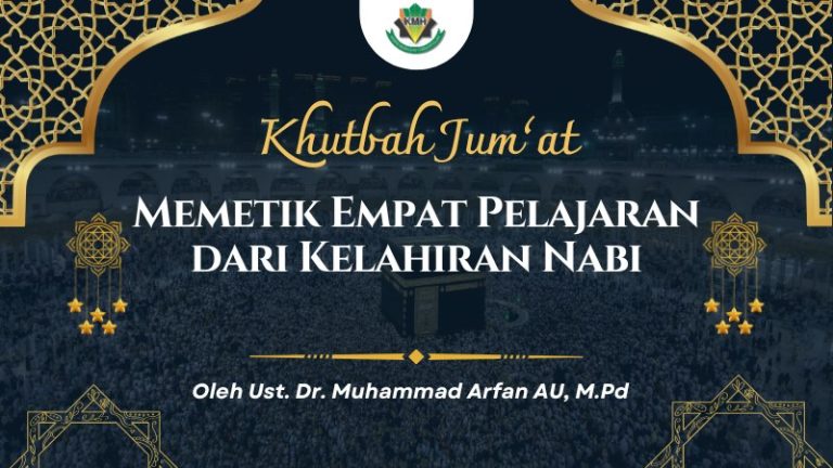 [KHUTBAH JUM’AT] Memetik Empat Pelajaran dari Kelahiran Nabi