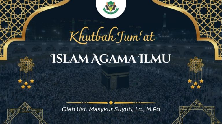 [KHUTBAH JUM’AT] Islam Agama Ilmu