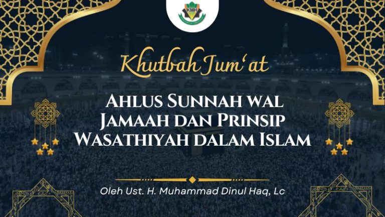 [KHUTBAH JUM’AT] Ahlus Sunnah wal Jamaah dan Prinsip Wasathiyah dalam Islam