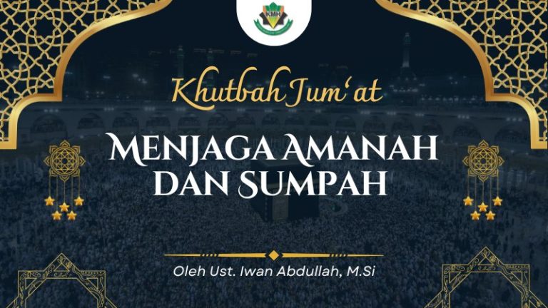 [KHUTBAH JUM’AT] Menjaga Amanah dan Sumpah