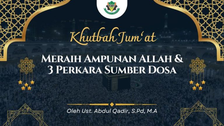 [KHUTBAH JUM’AT] Meraih Ampunan Allah dan 3 Perkara Sumber Dosa