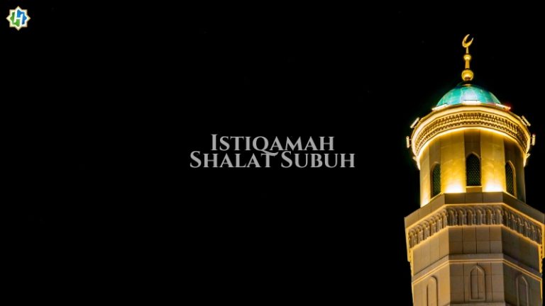 Menghindarkan Kemunafikan dengan Istiqamah Shalat Shubuh Berjamaah