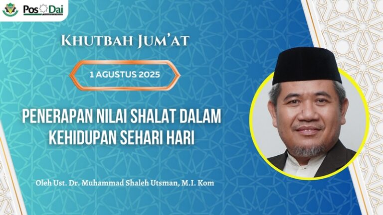 KHUTBAH JUM’AT Penerapan Nilai Shalat dalam Kehidupan Sehari hari