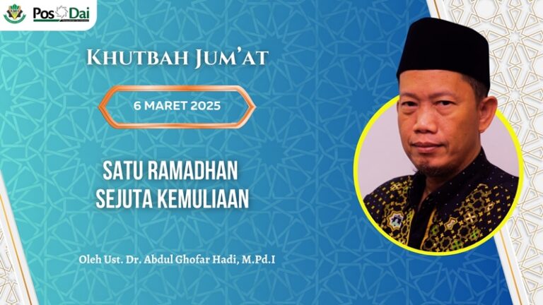 KHUTBAH JUM’AT Satu Ramadhan Sejuta Kemuliaan