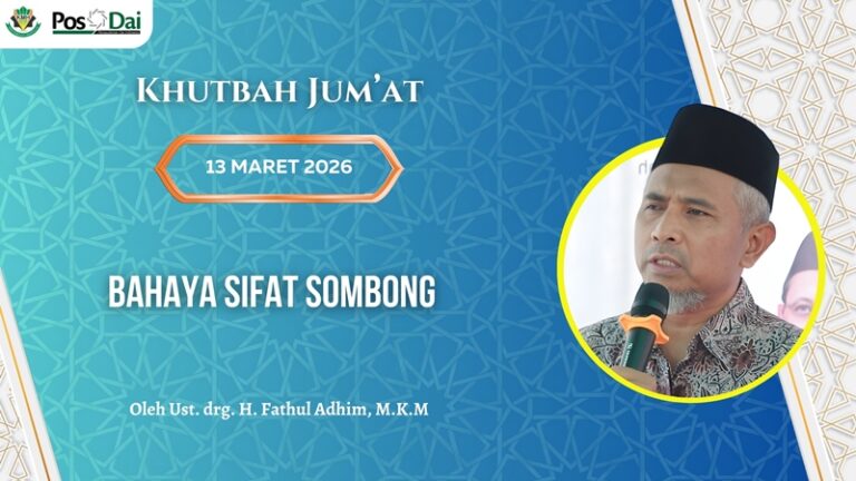 KHUTBAH JUM’AT Bahaya Sifat Sombong