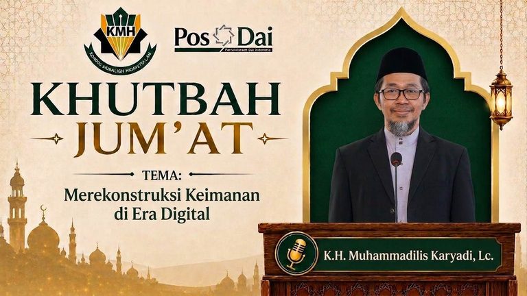 KHUTBAH JUMAT Merekonstruksi Keimanan di Era Digital